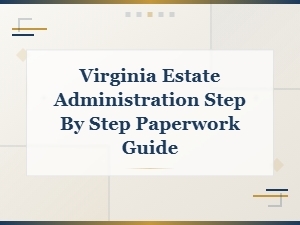 Virginia Estate Tax Filing Paperwork Guide